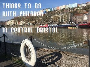 Things to do with children in bristol